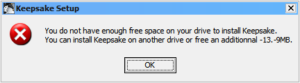 Screenshot of “Keepsake” installer complaining about insufficient disk space and saying to free up "-13.-9MB"